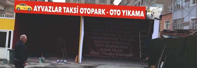 AYVAZLAR TAKSİ DURAĞI ( OTO YIKAMA )